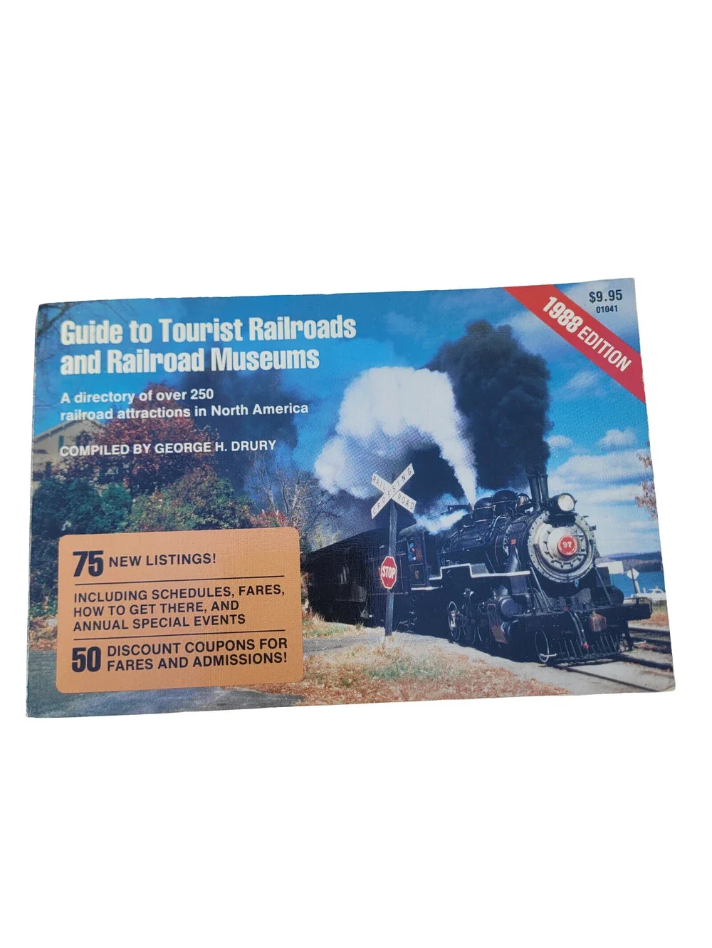 Guide to Tourist Railroads and Railroad Museums 1988 Drury Kalmbach Vintage Book